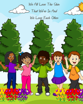 We All Love the Skin We're in And We Love Each Other